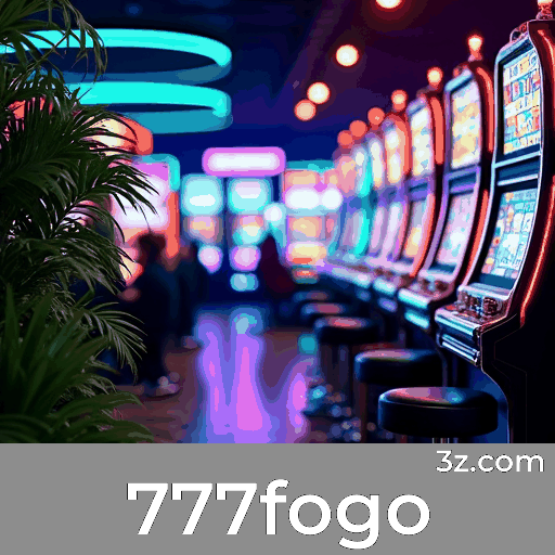 777fogo: Cassino Online Confiável e Seguro